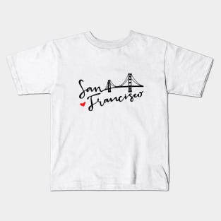 San Francisco - Golden Gate Love Kids T-Shirt